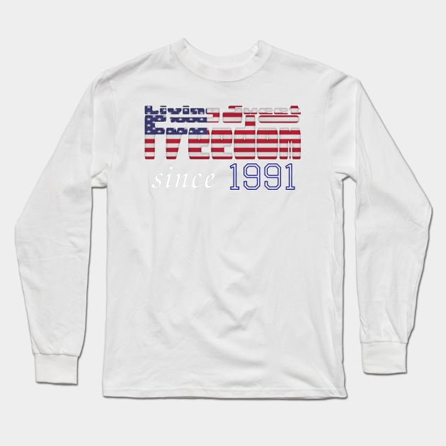 Living Sweet Freedom Since 1991 Long Sleeve T-Shirt by SolarCross